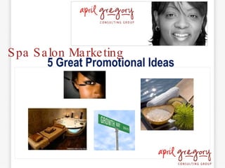 5 Great Promotional Ideas Spa Salon Marketing 
