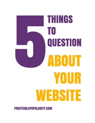 5 Things to Question About Your Website