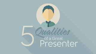 Top Qualities of a Skillful Presenter