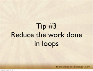 Tip #2
Watch your plugins

 