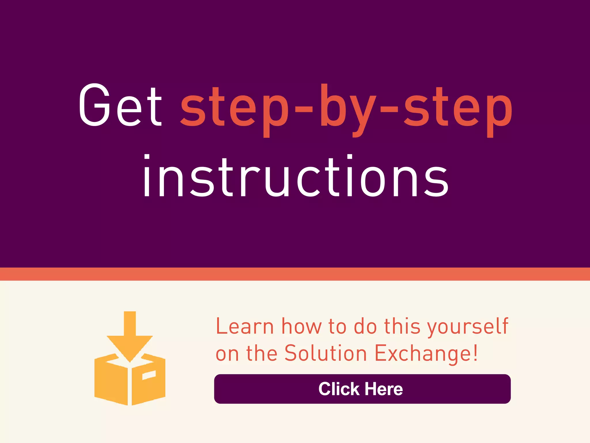 Get step-by-step
instructions
Learn how to do this yourself
on the Solution Exchange!
Click Here
 