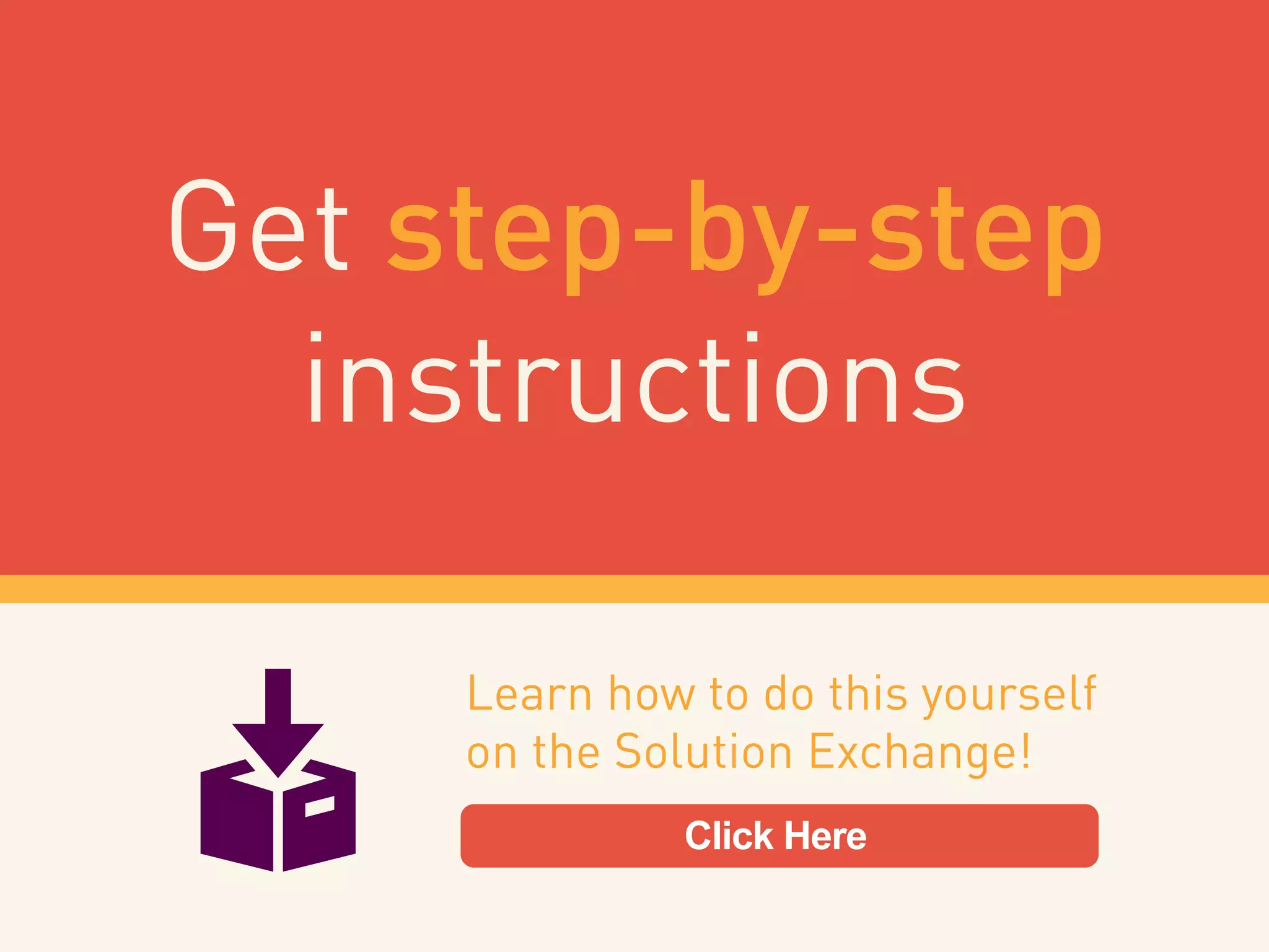 Get step-by-step
instructions
Learn how to do this yourself
on the Solution Exchange!
Click Here
 
