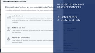 UTILISER SES PROPRES
BASES DE DONNEES
→ Listes clients
→ Visiteurs du site
 