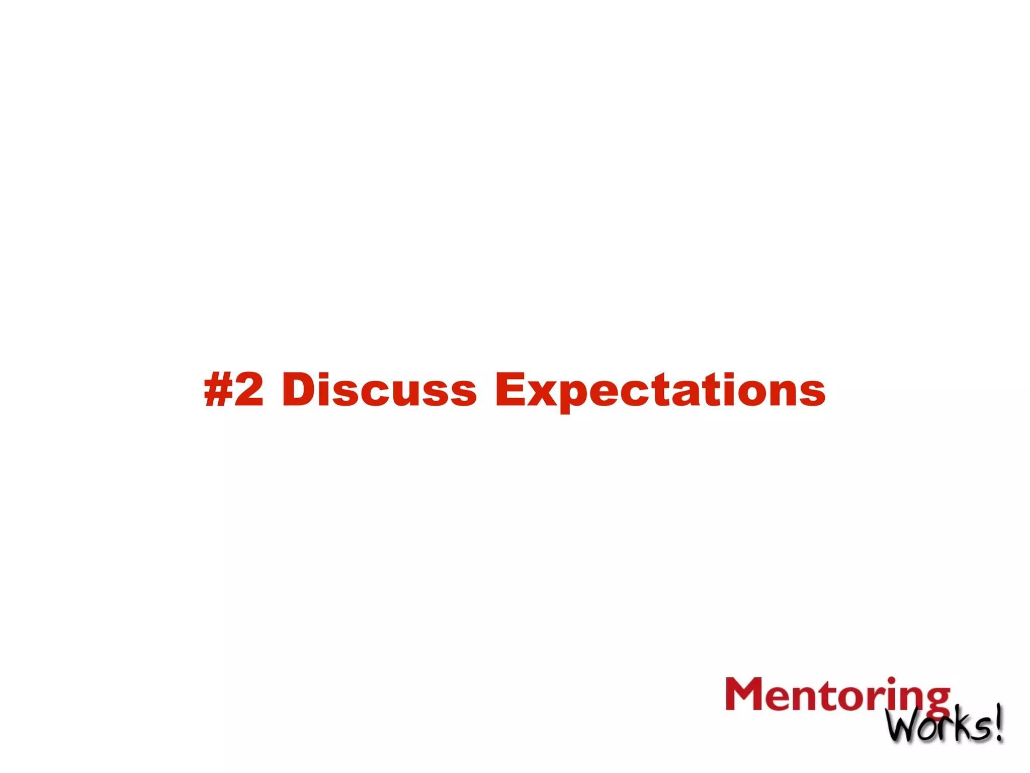 #2 Discuss Expectations
 