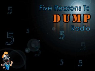 The 5 Best Reasons to Dump your Radio