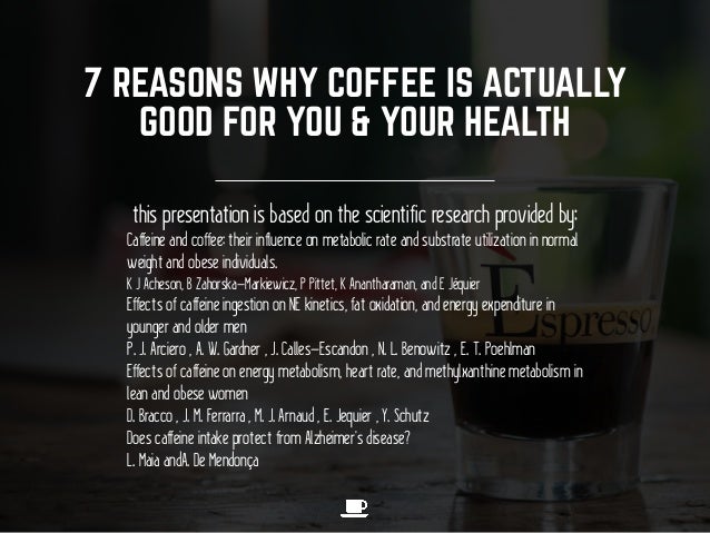 7 Reasons Why Coffee is Great for You