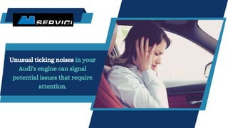 5 Reasons Why Your Audi Engine Is Ticking PPTX