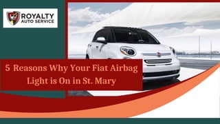 5 Reasons Why Your Fiat Airbag
Light is On in St. Mary
 