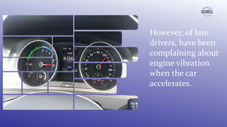 5 Reasons Why your Volkswagen Engine Vibrates when Accelerating from  Experts in Medway | PPTX