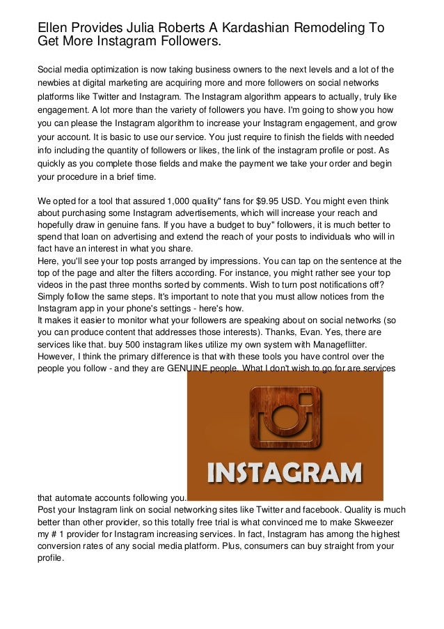 ellen provides julia roberts a kardashian remodeling to get more instagram followers - free trial for more instagram followers
