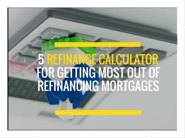 is it worth refinancing calculator