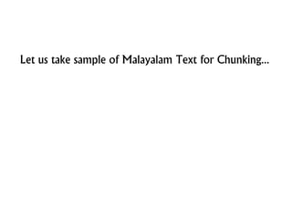 Let us take sample of Malayalam Text for Chunking...
 
