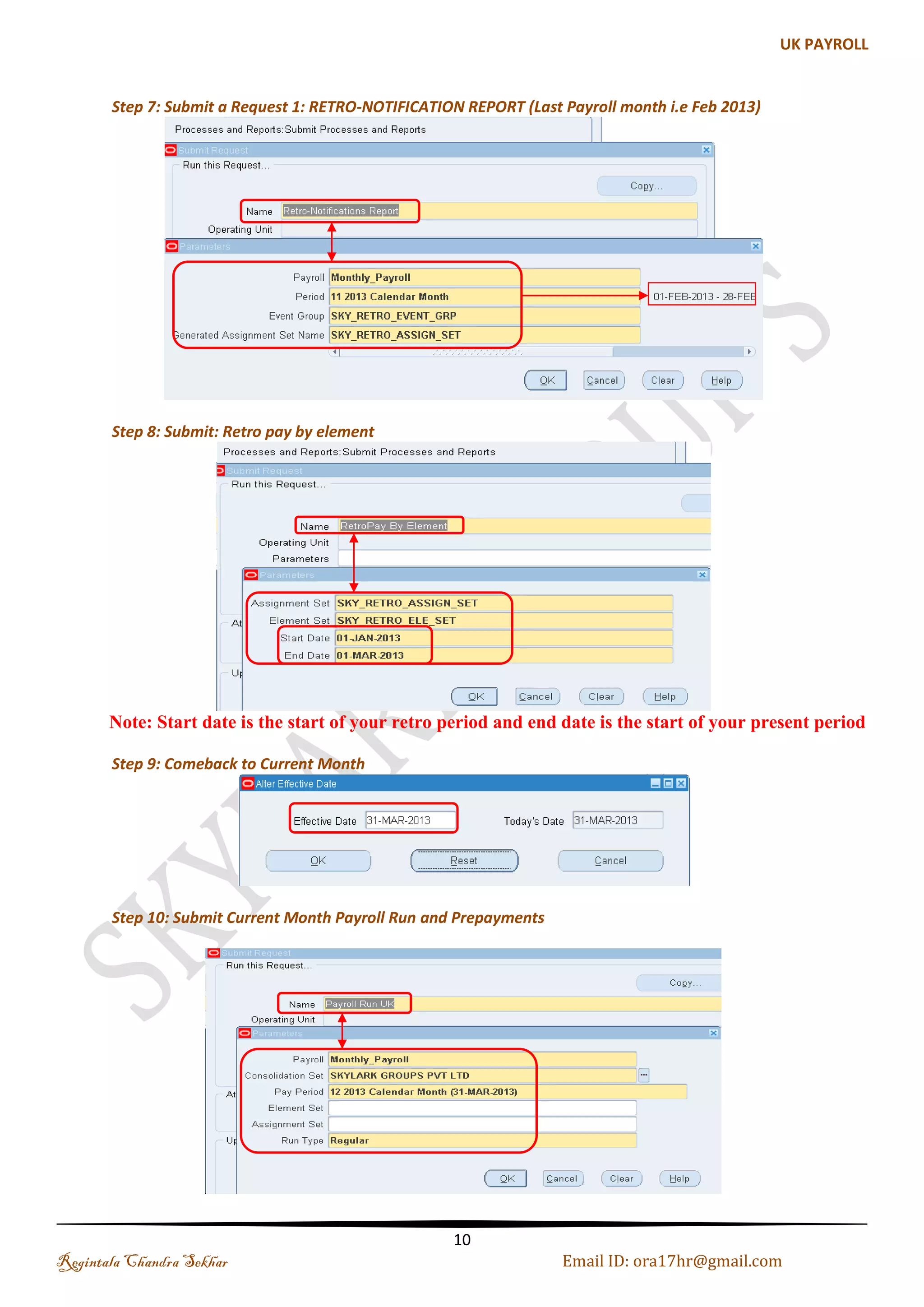 Step 1: Create an Element 
Name: Allowance Adjustment 
Step 2: Link the Element to the Payroll 
Regintala Chandra Sekhar Page 10 ora17hr@gmail.com 
 