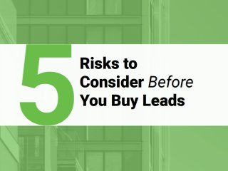 5 Risks to Consider Before You Buy Leads