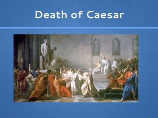 Death of Caesar
 