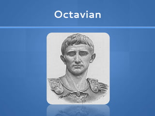 Octavian
 