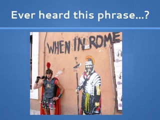 Ever heard this phrase…?
 