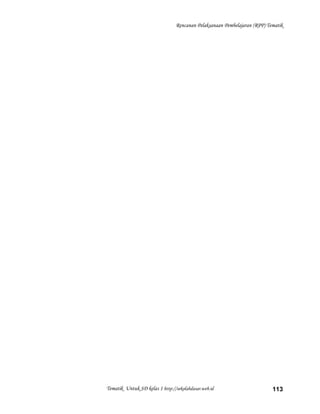 Rencanan Pelaksanaan Pembelajaran (RPP) Tematik
Tematik Untuk SD kelas 1 http://sekolahdasar.web.id 113
 