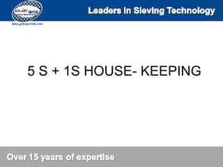 5 S + 1S HOUSE- KEEPING 