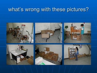 what’s wrong with these pictures? 