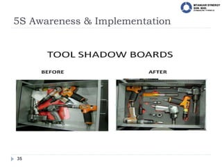 5S Awareness & Implementation
35
 