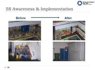 5S Awareness & Implementation
48
 