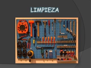 LIMPIEZA
 