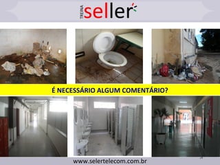 24
É NECESSÁRIO ALGUM COMENTÁRIO?
 