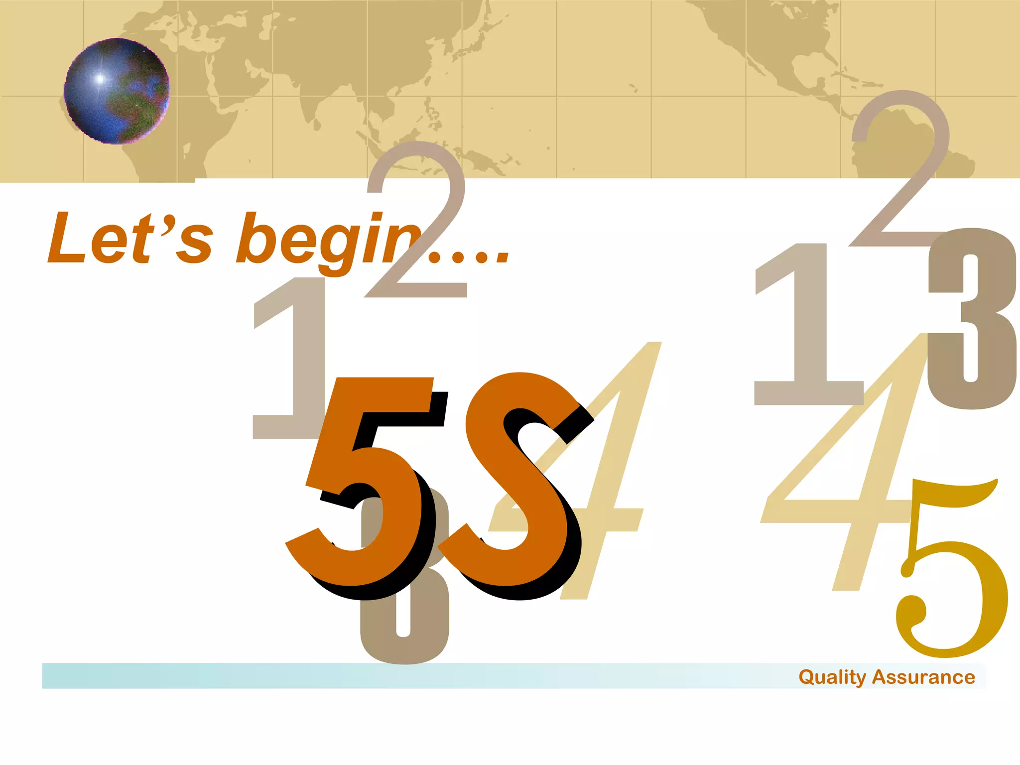 Let ’ s begin … . 4 2 1 3 5S 
