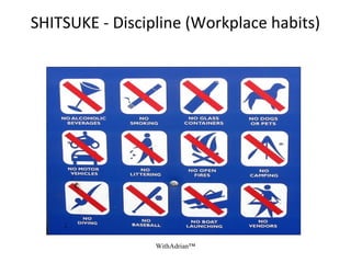 SEIRI - Proper Arrangement (Organisation)
WithAdrian™
 