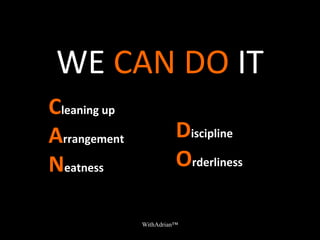 SEITON - Orderliness (Layout for functionality)
WithAdrian™
 