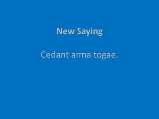 New SayingCedantarmatogae.