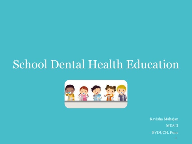 School dental health education | PPTX | Dental Health | Diseases and ...