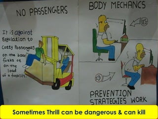 Sometimes Thrill can be dangerous & can kill
 