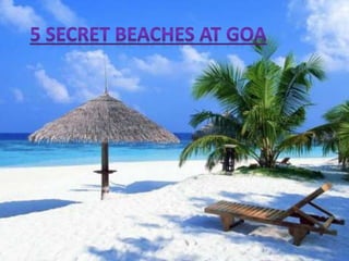 5 Secret Beaches at Goa