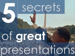secrets

of great
presentations
 