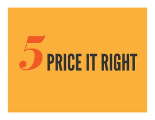 5)	
  
Price	
  it	
  right	
  
 