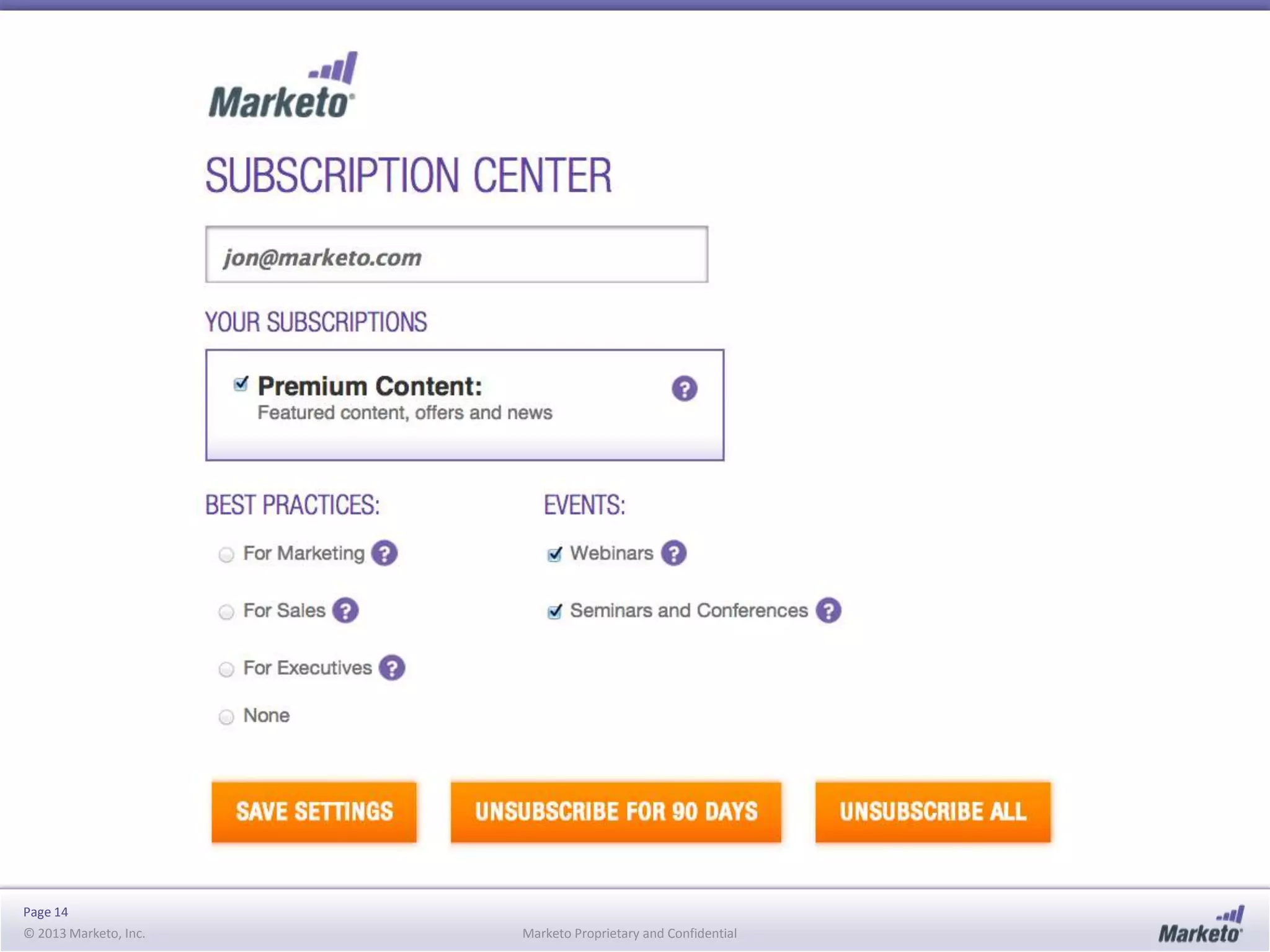 Page 14
© 2013 Marketo, Inc.

Marketo Proprietary and Confidential

 