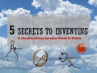 A Checklist Every Inventor Needs To Follow
 