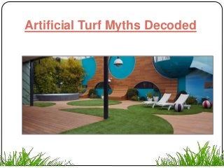 Artificial Turf Myths Decoded
 