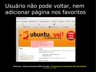 Usuário não pode voltar, nem adicionar página nos favoritos 