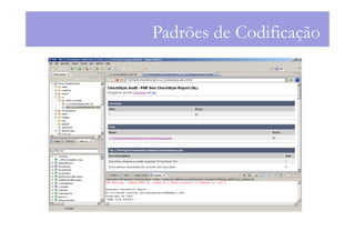 Padrões de Codificação
 