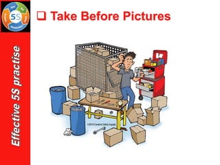 ❑ Take Before Pictures
 