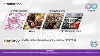 #DOPPA17
As a author of this presentation I/we own the copyright and confirm the originality of the content. I/we allow Ag...