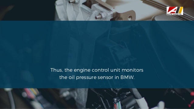 5 Signs of a Bad BMW X6 Oil Pressure Sensor in Powell | PPTX