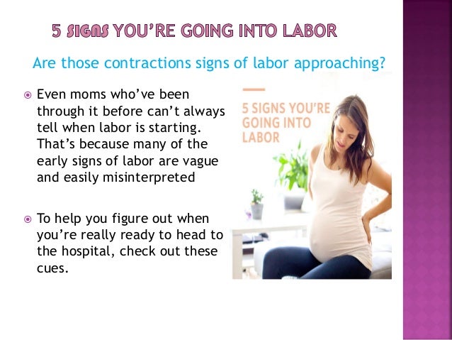5 signs you are going into labor 5 signs you are going into labor