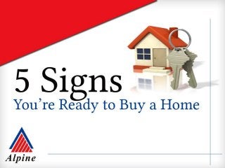 5 Signs You Are Ready To Buy Home