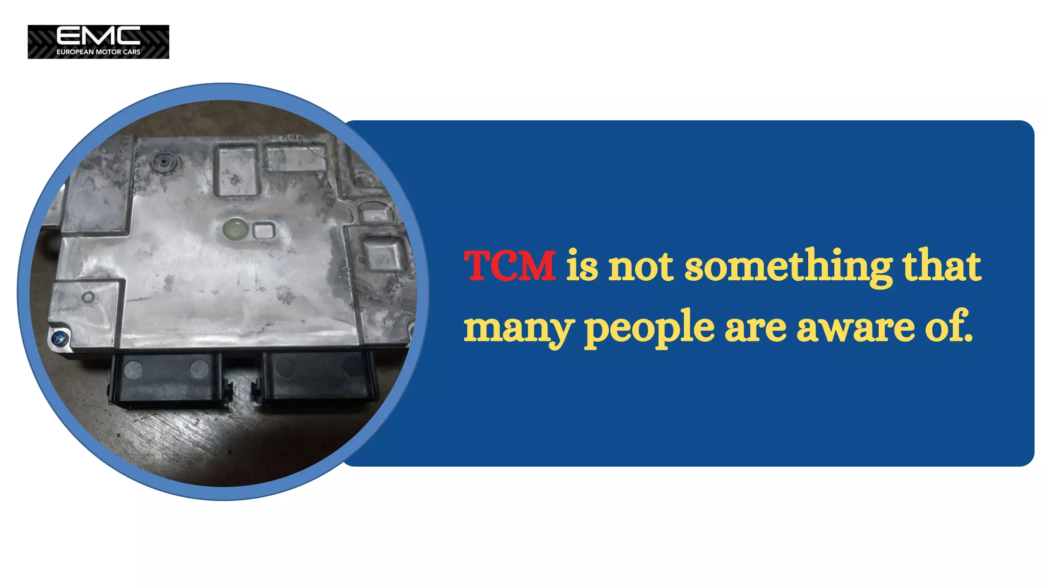 TCM is not something that
many people are aware of.