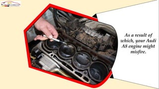 5 Signs your Audi A8 Intake Manifold is Leaking PPTX