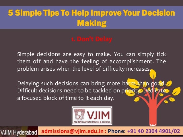 5 Simple Tips to Help Improve Your Decision Making